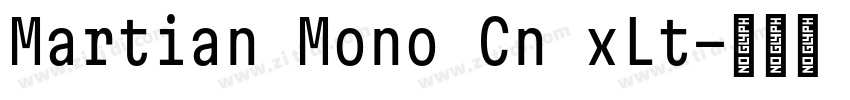 Martian Mono Cn xLt字体转换 Martian Mono Cn xLt字体转换